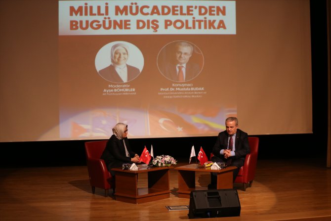 Prof. Dr. Mustafa Budak, "Milli Mücadeleden Bugüne Dış Politika" konulu konferans verdi