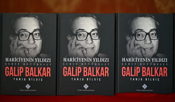Dışişleri Sözcüsü Bilgiç, "Hariciyenin Yıldızı Şehit Büyükelçi Galip Balkar" kitabını anlattı: